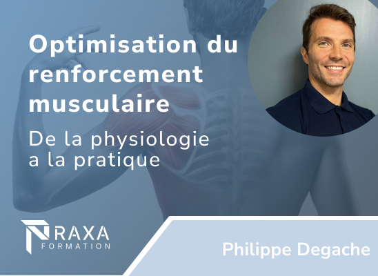Formation Optimisation du renforcement musculaire: De la physiologie à la pratique clinique - Praxa Formation