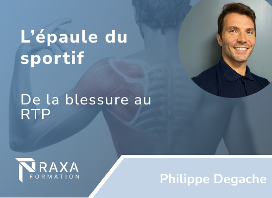 Formation L épaule du sportif - de la blessure au RTP - Praxa Formation